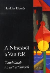 A Nincsből a Van felé