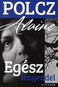 Egész lényeddel