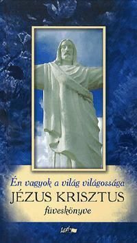 Én vagyok a világ világossága