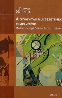 A gyógyítás művészetének elmélyítése