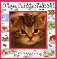 Ó, azok a csodálatos állatok!