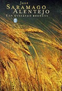 Alentejo - Egy évszázad regénye