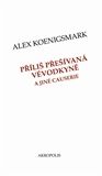 Příliš přešívaná vévodkyně a jiné causerie
