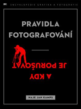 Pravidla fotografování - a kdy je porušovat