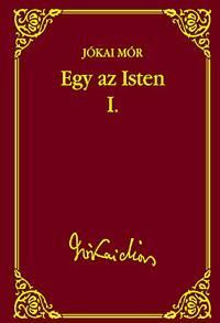 Egy az Isten I.