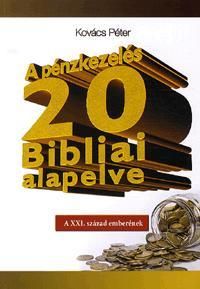 A pénzkezelés 20 Bibliai alapelve