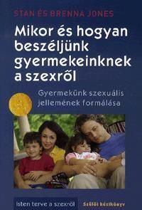 Mikor és hogyan beszéljünk gyermekeinknek a szexről