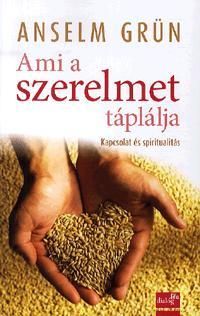 Ami a szerelmet táplálja