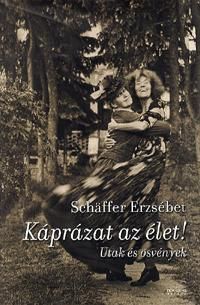 Káprázat az élet!