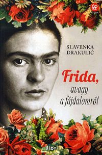 Frida, avagy a fájdalomról