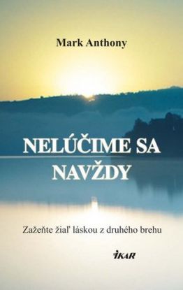 Nelúčime sa navždy