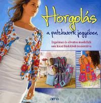Horgolás a patchwork jegyében