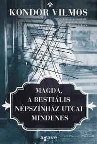 Magda, a bestiális Népszínház utcai mindenes
