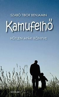 Kamufelhő - Hűtlen apák könyve