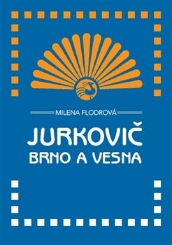 Jurkovič, Brno a Vesna