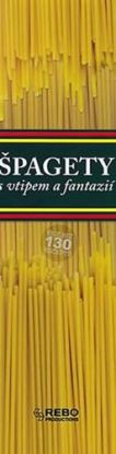 Špagety - s vtipem a fantazií - 4. vydání