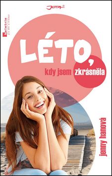Léto, kdy jsem zkrásněla