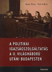 A politikai igazságszolgáltatás a II. világháború utáni Budapesten