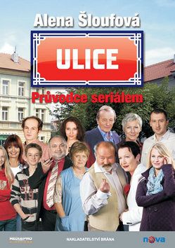 Ulice Průvodce seriálem
