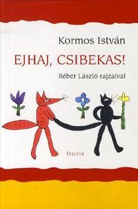 Ejhaj, csibekas!