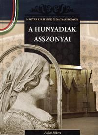 A Hunyadiak asszonyai