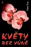Květy bez vůně