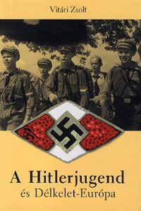 A Hitlerjugend és Délkelet-Európa