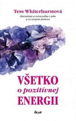 Všetko o pozitívnej energii