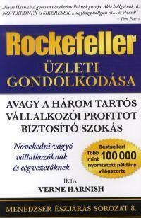 Rockefeller üzleti gondolkodása, avagy a három tartós vállalkozói profitot biztosító szokás