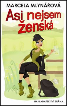 Asi nejsem ženská