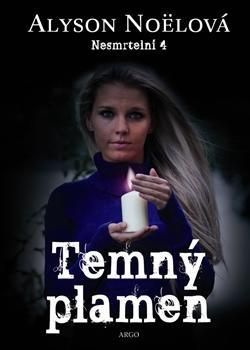Temný plamen Nesmrtelní 4