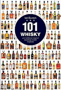101 whisky, amit feltétlenül meg kell kóstolnod, mielőtt meghalsz