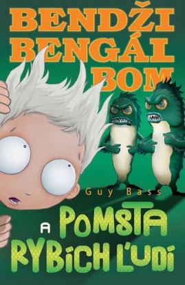 Bendži Bengál Bom a pomsta rybích ľudí 2