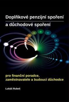 Doplňkové penzijní spoření a důchodové spoření