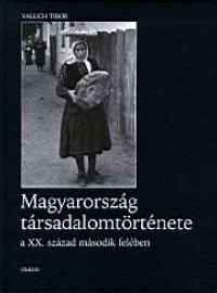 Magyarország társadalomtörténete a XX. század második felében