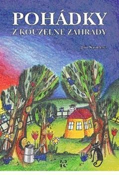 Pohádky z kouzelné zahrady