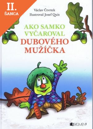 Lacná kniha Ako Samko vyčaroval dubového mužíčka