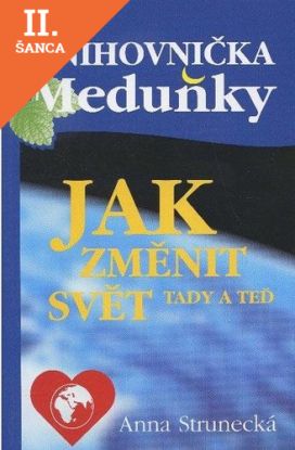 Lacná kniha Jak změnit svět tady a teď