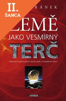 Lacná kniha Země jako vesmírný terč
