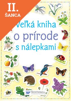 Lacná kniha Veľká kniha o prírode s nálepkami