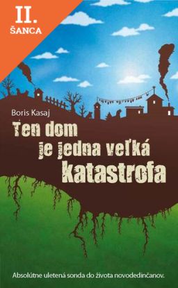 Lacná kniha Ten dom je jedna veľká katastrofa