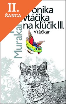 Lacná kniha Kronika vtáčika na kľúčik III. Vtáčkar