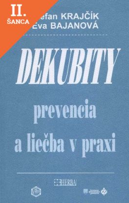 Lacná kniha Dekubity prevencia a liečba v praxi