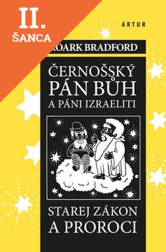 Lacná kniha Černošský Pán Bůh a pání Izraeliti