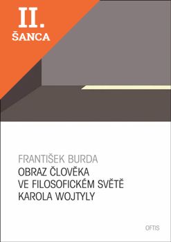 Lacná kniha Obraz člověka ve filosofickém světě Karola Wojtyly