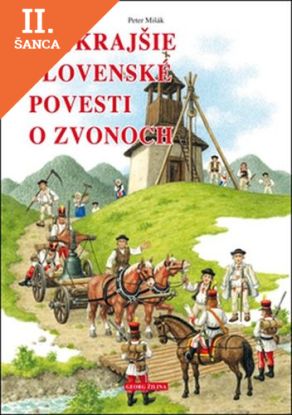 Lacná kniha Najkrajšie slovenské povesti o zvonoch