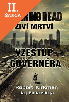 Lacná kniha The Walking Dead Vzestup guvernéra