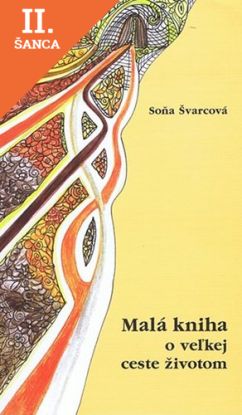 Lacná kniha Malá kniha o veľkej ceste životom