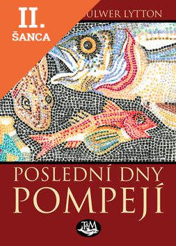 Lacná kniha Poslední dny Pompejí