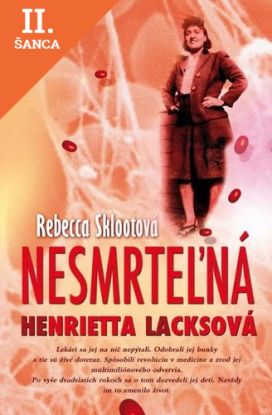 Lacná kniha Nesmrteľná Henrietta Lacksová